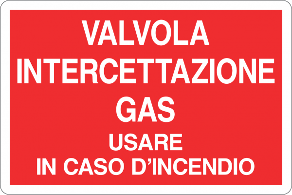 VALVOLA INTERCETTAZIONE GAS USARE IN CASO D'INCENDIO